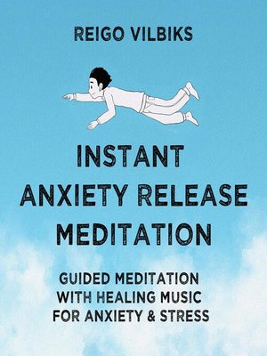 cover image of Instant Anxiety Release Meditation